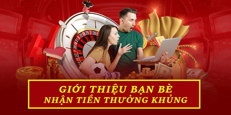 Khuyến mãi khi giới thiệu bạn bè